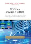 Wycena spółek z WIG30. Autor: Opracowanie zbiorowe. Dadada.pl Okładka książki Wycena spółek z WIG30