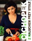 Z maluchem przy stole. Autor: Katarzyna Cichopek. Dadada.pl Okładka książki Z maluchem przy stole