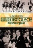 Okładka książki Zabawa i odpoczynek