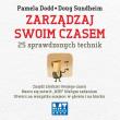 Zarządzaj swoim czasem. Autor: Pamela Dodd, Doug Sundheim. Dadada.pl Okładka książki Zarządzaj swoim czasem