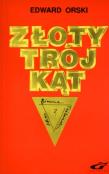 Złoty trójkąt. Autor: Samborski Edward. Dadada.pl Okładka książki Złoty trójkąt