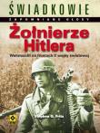 Żołnierze Hitlera. Wehrmacht na frontach.... Autor: Fritz Stephen G.. Dadada.pl Okładka książki Żołnierze Hitlera. Wehrmacht na frontach...