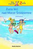 Zuzia leci nad morze Śródziemne. Autor: Boehme Julia, Herdis Albrecht. Dadada.pl Okładka książki Zuzia leci nad morze Śródziemne