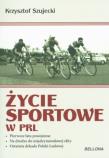 Życie sportowe w PRL. Autor: Szujecki Krzysztof. Dadada.pl Okładka książki Życie sportowe w PRL