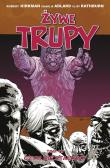 Żywe trupy Tom 10 Czym się staliśmy Wyd. II. Autor: Kirkman Robert, Adlard Charlie. Dadada.pl Okładka książki Żywe trupy Tom 10 Czym się staliśmy Wyd. II