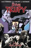 Żywe trupy Tom 13 Zbyt daleko Wyd. II. Autor: Kirkman Robert, Adlard Charlie. Dadada.pl Okładka książki Żywe trupy Tom 13 Zbyt daleko Wyd. II