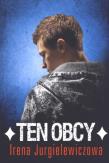 Ten obcy. Autor: Jurgielewiczowa  Irena. Dadada.pl Okładka książki Ten obcy
