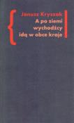 Okładka książki A po ziemi wychodźcy idą w obce kraje