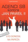 Okładka książki Agenci SB kontra Jan Paweł II