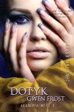 Akademia Mitu T.1 Dotyk Gwen Frost. Autor: Estep Jennifer. Dadada.pl Okładka książki Akademia Mitu T.1 Dotyk Gwen Frost