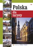Album Polska dla turysty wersja polska. Autor: Parma Christian, Grunwald-Kopeć Renata, Parma Bogna, Rudziński Grzegorz. Dadada.pl Okładka książki Album Polska dla turysty wersja polska