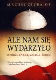 Ale nam się wydarzyło. Autor: Maciej Stanisław Zięba. Dadada.pl Okładka książki Ale nam się wydarzyło