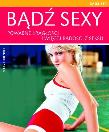 Okładka książki Bądź sexy