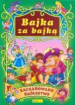 Okładka książki Bajka za bajką - zaczarowane królestwo