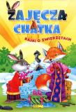 Okładka książki Bajki o zwierzętach - Zajęcza Chatka