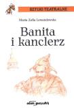 Banita i kanclerz. Autor: Lewandowska Maria Zofia. Dadada.pl Okładka książki Banita i kanclerz