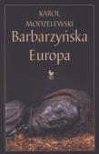 Barbarzyńska Europa. Autor: Karol Modzelewski. Dadada.pl Okładka książki Barbarzyńska Europa