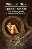 Blade Runner. Czy androidy marzą o elektrycznych... Autor: Philip K. Dick. Dadada.pl Okładka książki Blade Runner. Czy androidy marzą o elektrycznych..