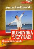 Blondynka na językach. Hiszpański europejski.. Autor: Beata Pawlikowska. Dadada.pl Okładka książki Blondynka na językach. Hiszpański europejski.