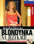 Okładka książki Blondynka na językach. Rosyjski + CD MP3