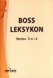 BOSS Leksykon. Autor: Smid Wacław. Dadada.pl Okładka książki BOSS Leksykon