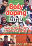 Okładka książki Boży doping. Świadectwa wiary mistrzów sportu