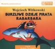 Burzliwe dzieje pirata Rabarbara mp3 - Audiobook. Autor: Witkowski Wojciech. Dadada.pl Okładka książki Burzliwe dzieje pirata Rabarbara mp3 - Audiobook