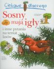 Okładka książki Ciekawe dlaczego - Sosny mają igły