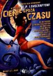Cienie spoza czasu. Autor: Moore Alan, Graham Masterton, Watson Ian. Dadada.pl Okładka książki Cienie spoza czasu
