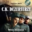 C.K. Dezerterzy CD MP3 - Audiobook. Autor: Kazimierz Sejda. Dadada.pl Okładka książki C.K. Dezerterzy CD MP3 - Audiobook