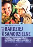Co dzień bardziej samodzielne. Autor: Mikler-Chwastek Anna. Dadada.pl Okładka książki Co dzień bardziej samodzielne