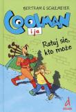 Coolman i ja. Ratuj się kto może. Autor: Rüdiger Bertram. Dadada.pl Okładka książki Coolman i ja. Ratuj się kto może