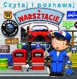 Czytaj i poznawaj - W warsztacie. Autor: Beaumont Emilie, Nathalie Belineau. Dadada.pl Okładka książki Czytaj i poznawaj - W warsztacie