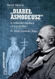 Diabeł Asmodeusz w niebieskich binoklach i kraj.... Autor: Głębocki Henryk. Dadada.pl Okładka książki Diabeł Asmodeusz w niebieskich binoklach i kraj...