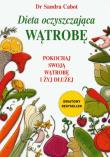 Dieta oczyszczająca wątrobę. Autor: Sandra Cabot. Dadada.pl Okładka książki Dieta oczyszczająca wątrobę