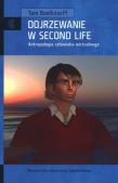 Dojrzewanie w Second Life. Antropologia człowieka. Autor: Boellstorff Tom. Dadada.pl Okładka książki Dojrzewanie w Second Life. Antropologia człowieka