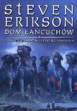 Dom łańcuchów. Autor: Erikson Steven. Dadada.pl Okładka książki Dom łańcuchów
