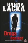 Droga donikąd. Autor: Łącka Hanna. Dadada.pl Okładka książki Droga donikąd
