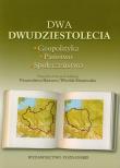 Okładka książki Dwa dwudziestolecia. Geopolityka. Państwo. Społeczeństwo