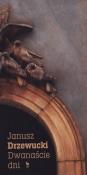Dwanaście dni. Autor: Drzewucki Janusz. Dadada.pl Okładka książki Dwanaście dni