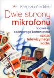Dwie strony mikrofonu. Autor: Krzysztof Miklas. Dadada.pl Okładka książki Dwie strony mikrofonu