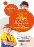 Dziecko czy muszę Ci to jeszcze raz powtarzać?. Autor: Amy McCready. Dadada.pl Okładka książki Dziecko czy muszę Ci to jeszcze raz powtarzać?