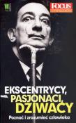 Ekscentrycy, pasjonaci, dziwacy.Poznać i zrozumieć. Autor: Opracowanie zbiorowe. Dadada.pl Okładka książki Ekscentrycy, pasjonaci, dziwacy.Poznać i zrozumieć