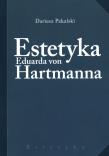 Okładka książki Estetyka Eduarda von Hartmanna