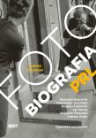 Fotobiografia PRL. Autor: Łukasz Modelski. Dadada.pl Okładka książki Fotobiografia PRL