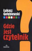 Okładka książki Gdzie jest czytelnik?