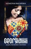 Georgialiki. Autor: Katarzyna Pakosińska. Dadada.pl Okładka książki Georgialiki