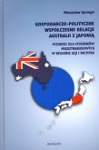 Gospodarczo polityczne współczesne relacje Austral. Autor: Sprengel Mieczysław. Dadada.pl Okładka książki Gospodarczo polityczne współczesne relacje Austral