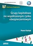 Okładka książki Grupy kapitałowe na współczesnym rynku Ubezpieczeń