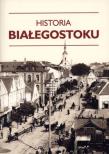 Okładka książki Historia Białegostoku